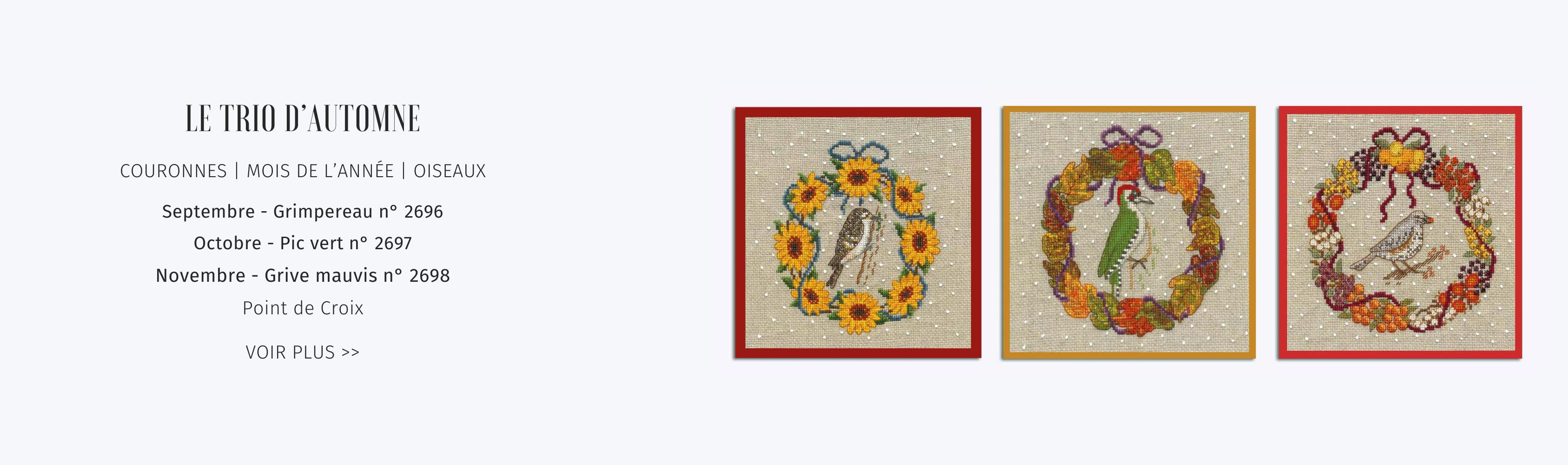 Nouvelles couronnes - Les mois de l'année - Oiseaux : septembre, octobre, novembre. Kits broderie point de croix, point compté sur toile Aïda 7 pts/cm. Le Bonheur des Dames